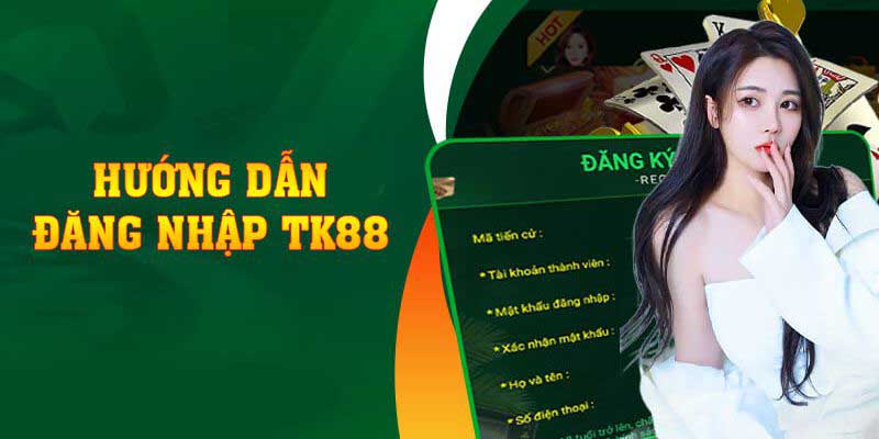 Cách Đăng Nhập Tk88 chi tiết