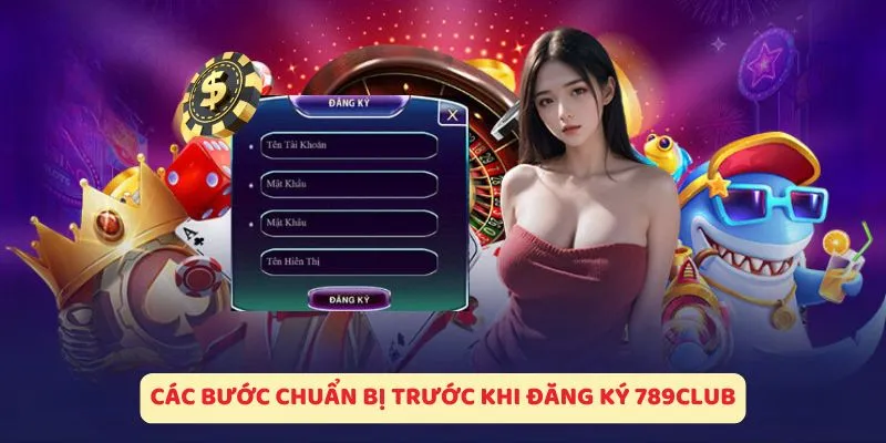 Hướng dẫn đăng ký tài khoản 789Club đơn giản nhất 