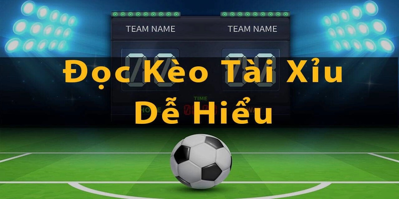 Tài xỉu bóng đá được hiểu như thế nào?